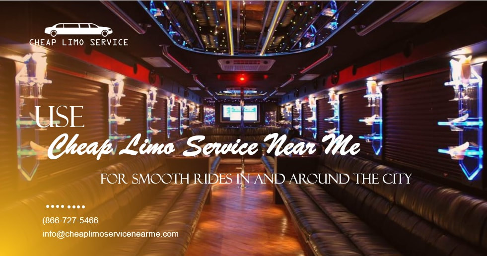 Use Cheap Limo Service Near Me for Smooth Rides in And ...